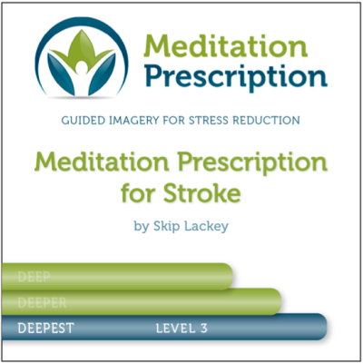 Meditation Prescription for STROKE – Level III