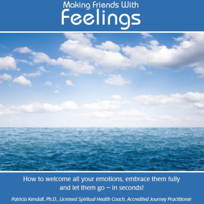 Making Friends With Feeling – Level II