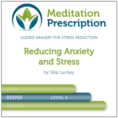 Reducing Anxiety and Stress – Level II